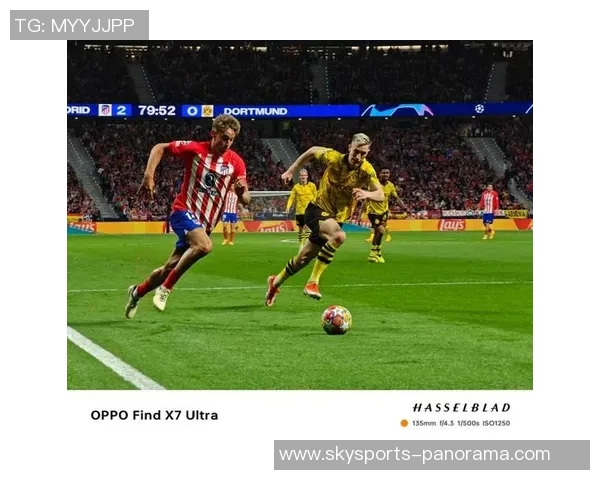 马竞友谊赛逆转多特蒙德补时绝杀引爆全场激情瞬间回顾